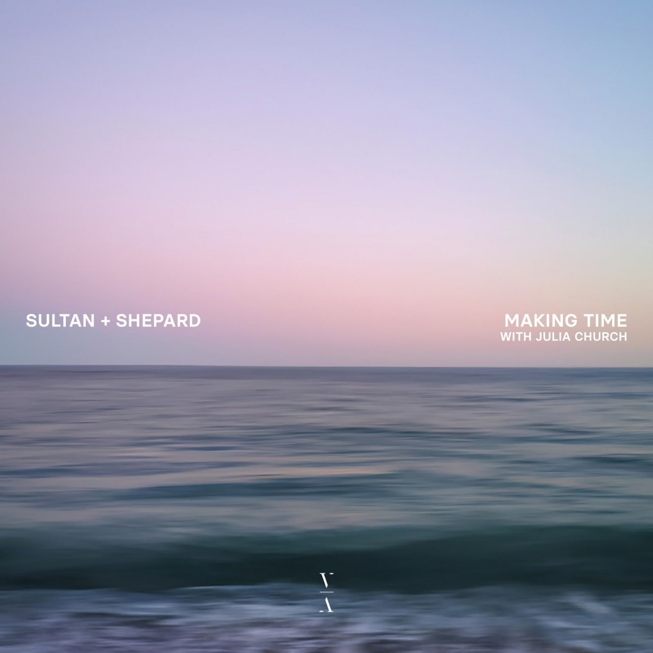 Sultan + Shepard & Julia Church - Making Time (Extended Mix) [TNHLP0119E]